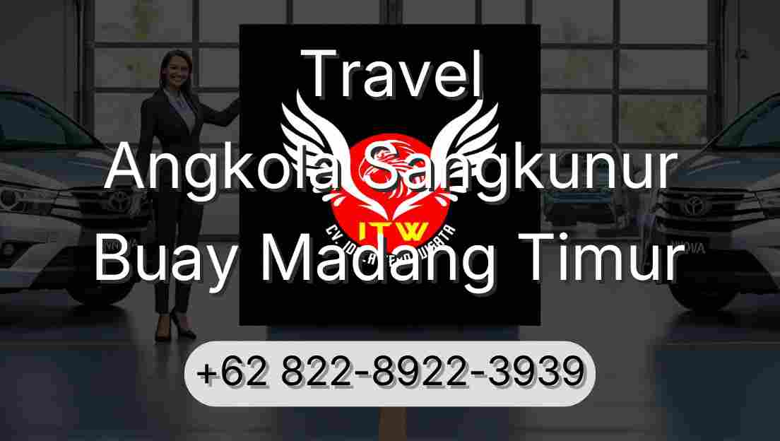 Travel Angkola Sangkunur Buay Madang Timur