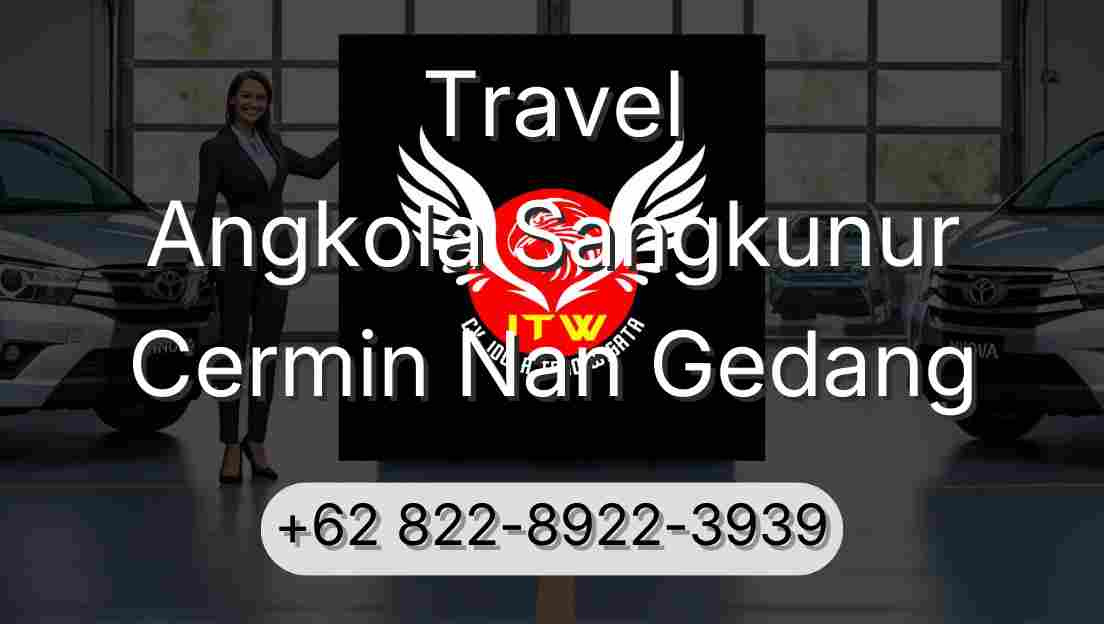 Travel Angkola Sangkunur Cermin Nan Gedang