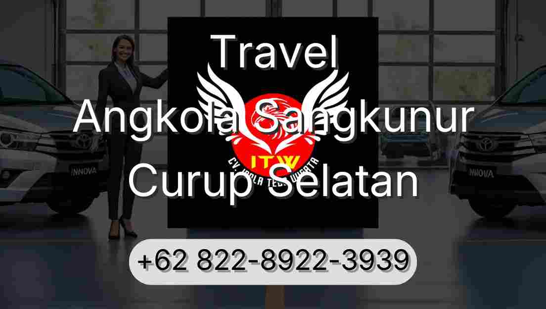Travel Angkola Sangkunur Curup Selatan