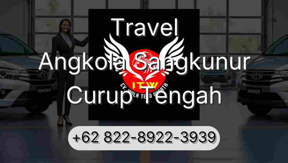Travel Angkola Sangkunur Curup Tengah