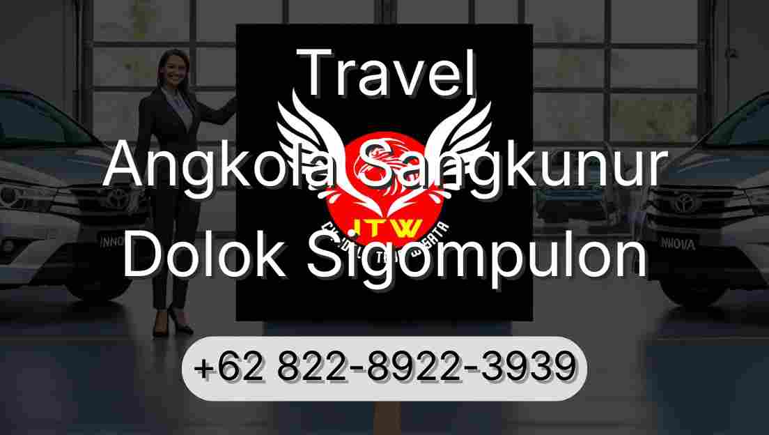 Travel Angkola Sangkunur Dolok Sigompulon