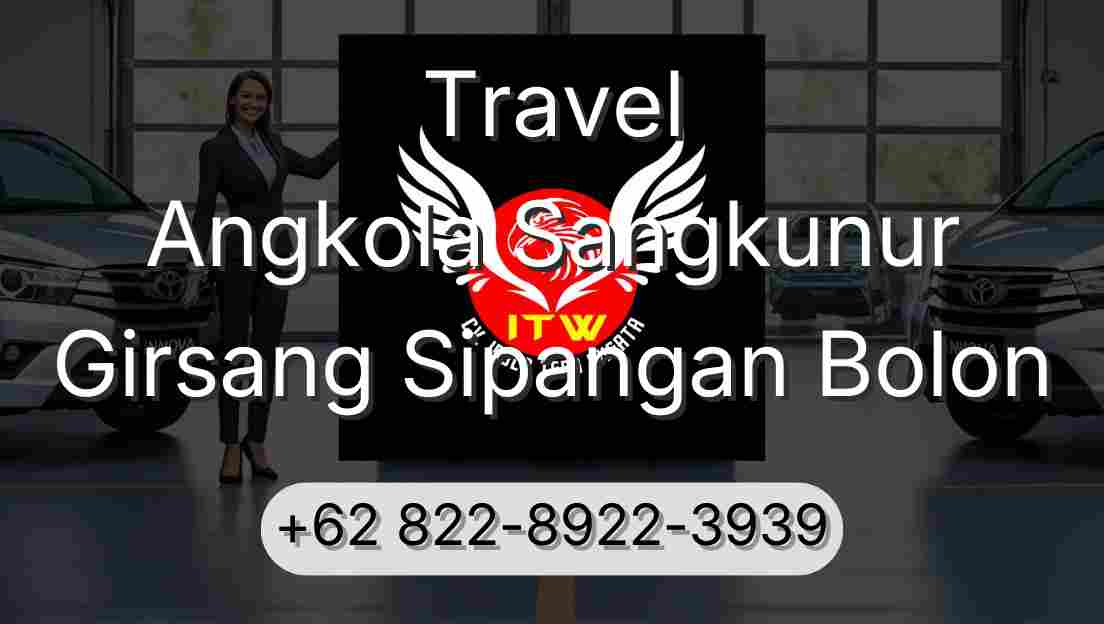Travel Angkola Sangkunur Girsang Sipangan Bolon