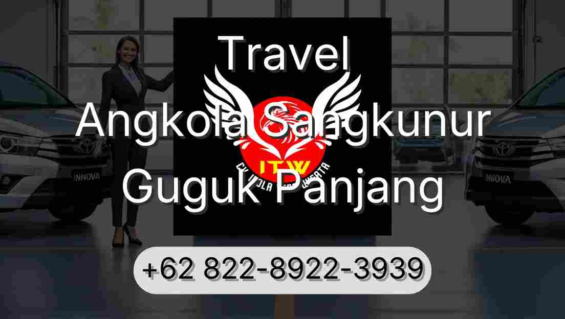 Travel Angkola Sangkunur Guguk Panjang