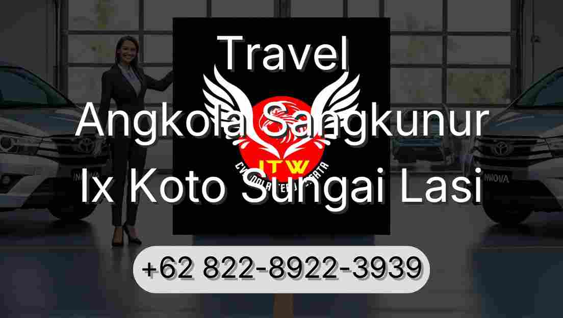 Travel Angkola Sangkunur Ix Koto Sungai Lasi