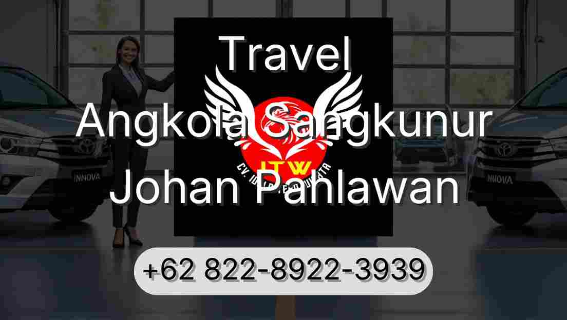 Travel Angkola Sangkunur Johan Pahlawan