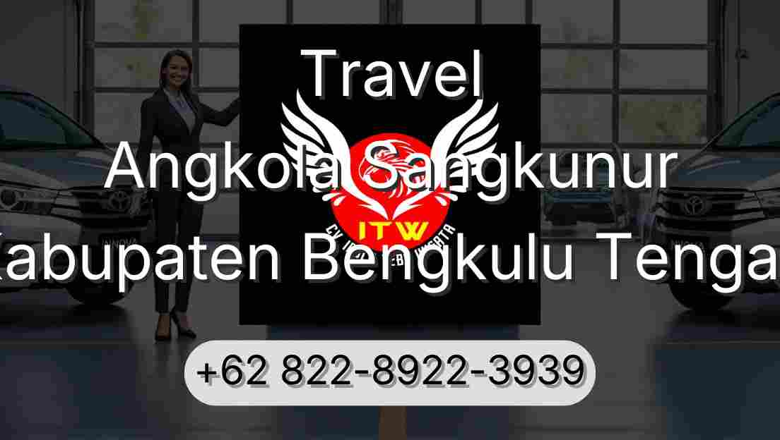 Travel Angkola Sangkunur Kabupaten Bengkulu Tengah