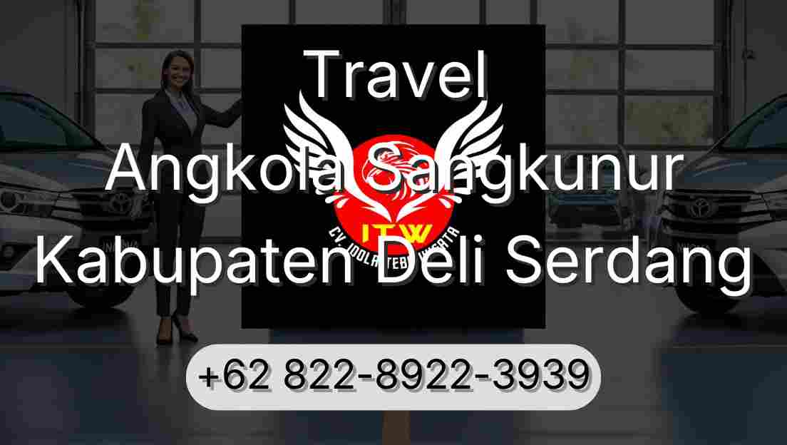 Travel Angkola Sangkunur Kabupaten Deli Serdang