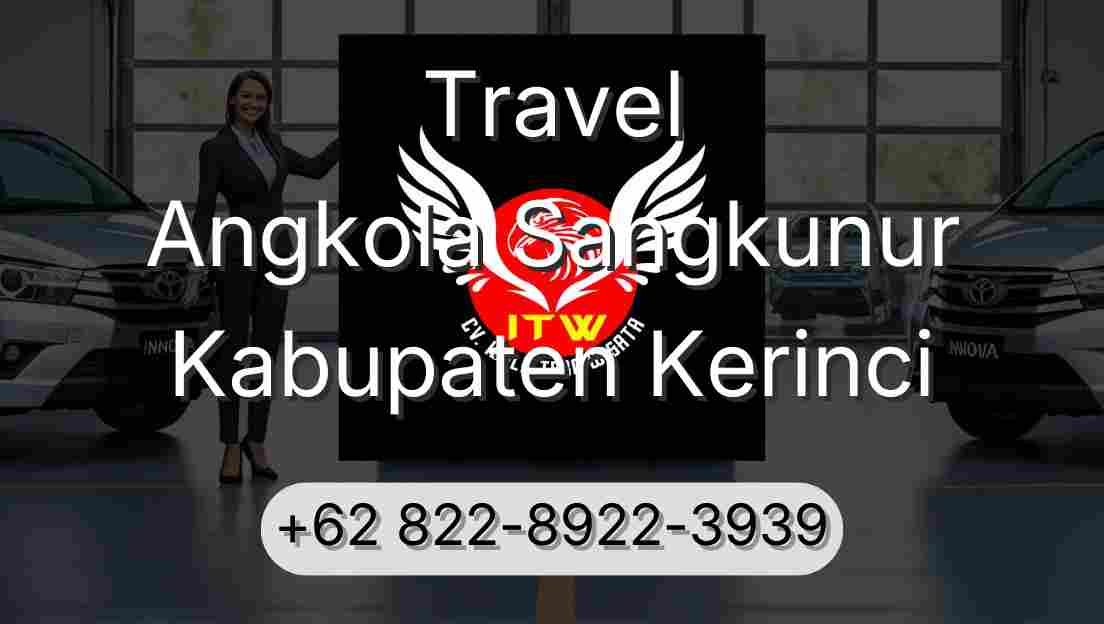 Travel Angkola Sangkunur Kabupaten Kerinci