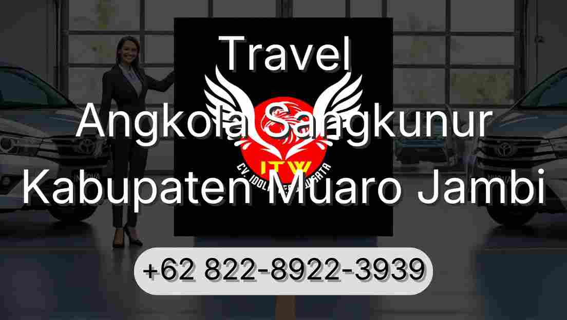 Travel Angkola Sangkunur Kabupaten Muaro Jambi