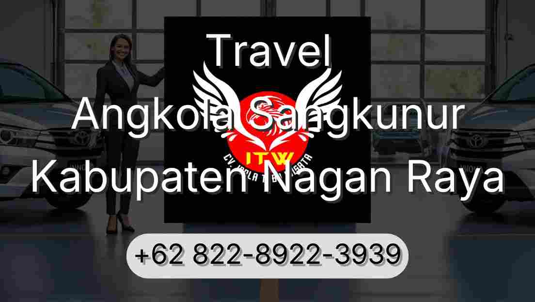 Travel Angkola Sangkunur Kabupaten Nagan Raya
