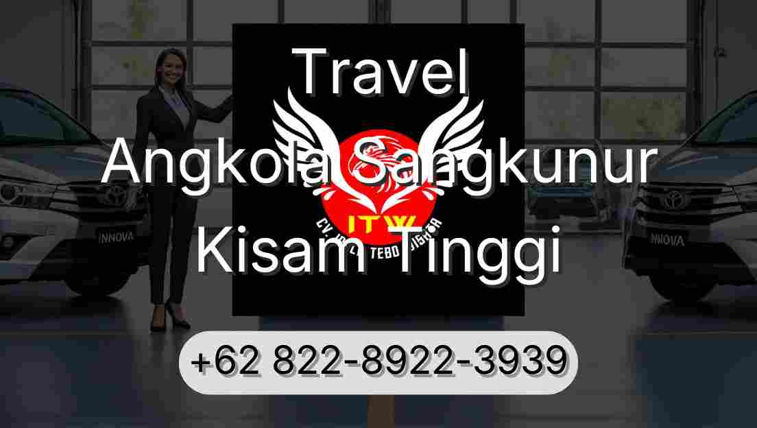 Travel Angkola Sangkunur Kisam Tinggi