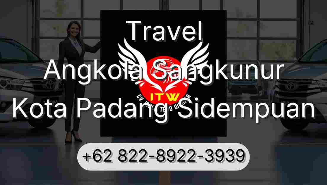 Travel Angkola Sangkunur Kota Padang Sidempuan