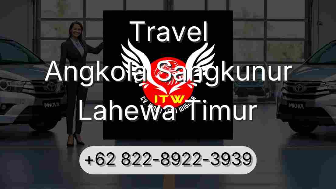 Travel Angkola Sangkunur Lahewa Timur