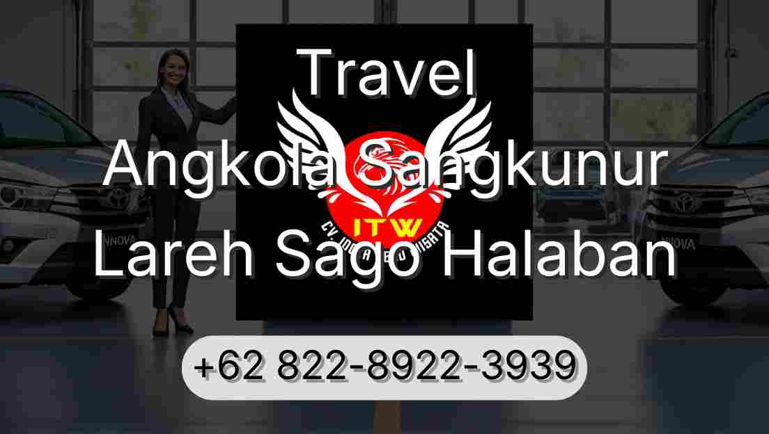 Travel Angkola Sangkunur Lareh Sago Halaban