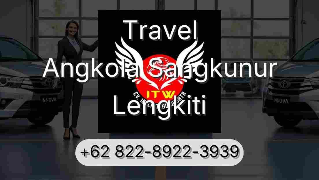 Travel Angkola Sangkunur Lengkiti