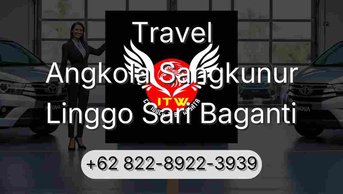 Travel Angkola Sangkunur Linggo Sari Baganti