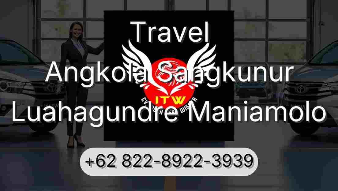 Travel Angkola Sangkunur Luahagundre Maniamolo