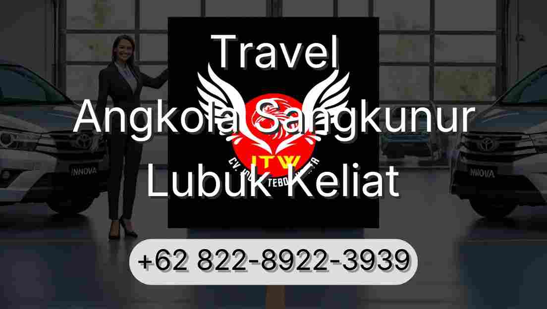 Travel Angkola Sangkunur Lubuk Keliat