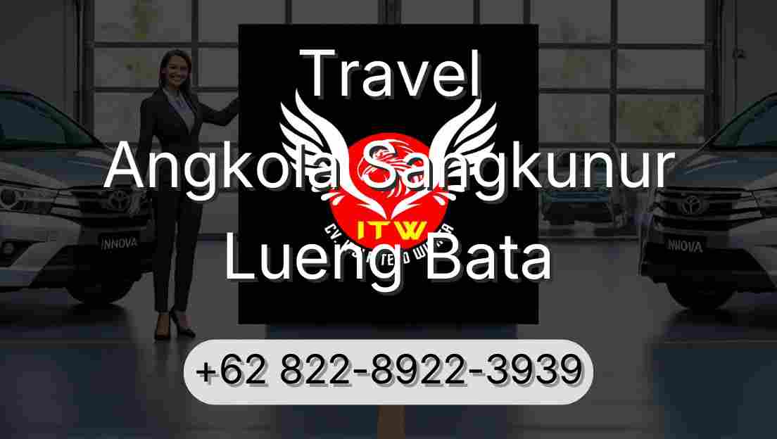 Travel Angkola Sangkunur Lueng Bata