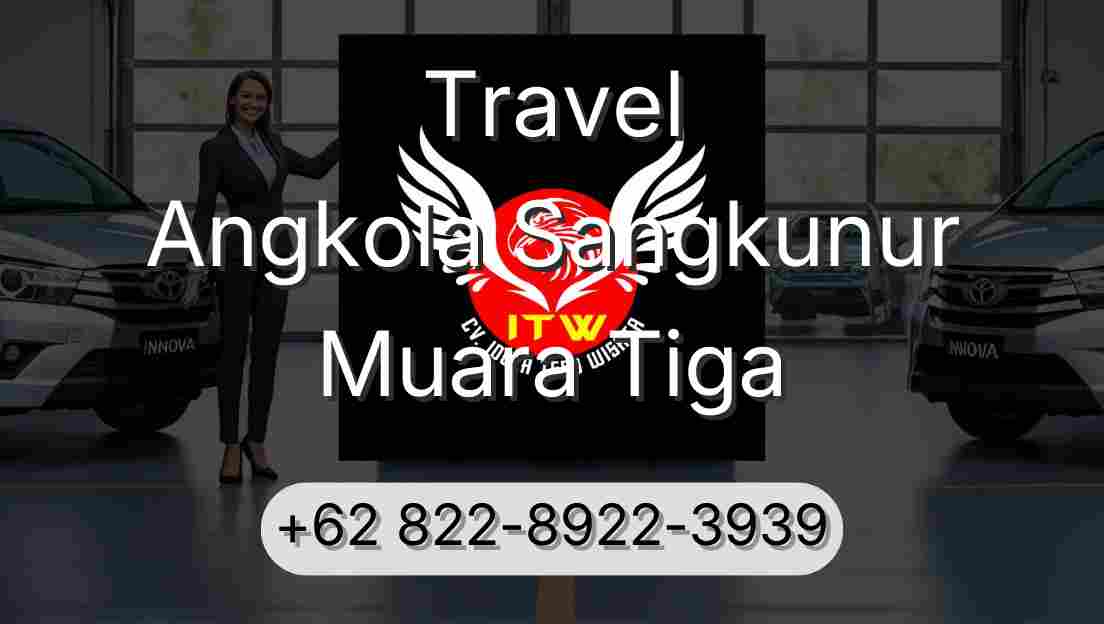 Travel Angkola Sangkunur Muara Tiga