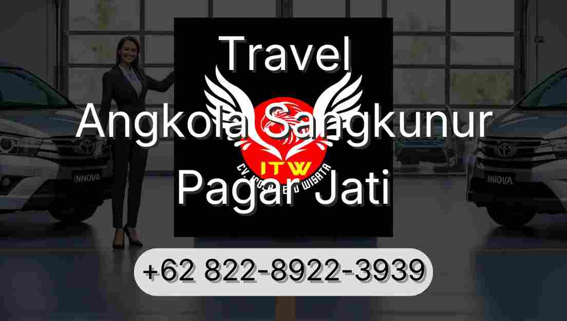 Travel Angkola Sangkunur Pagar Jati
