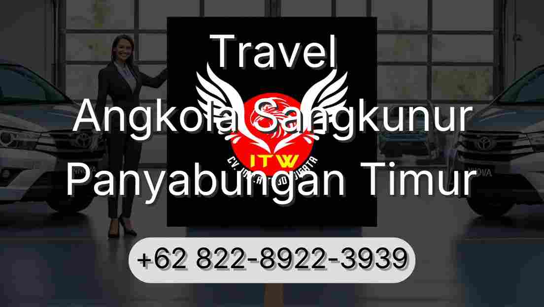 Travel Angkola Sangkunur Panyabungan Timur
