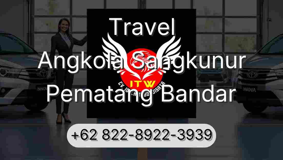 Travel Angkola Sangkunur Pematang Bandar