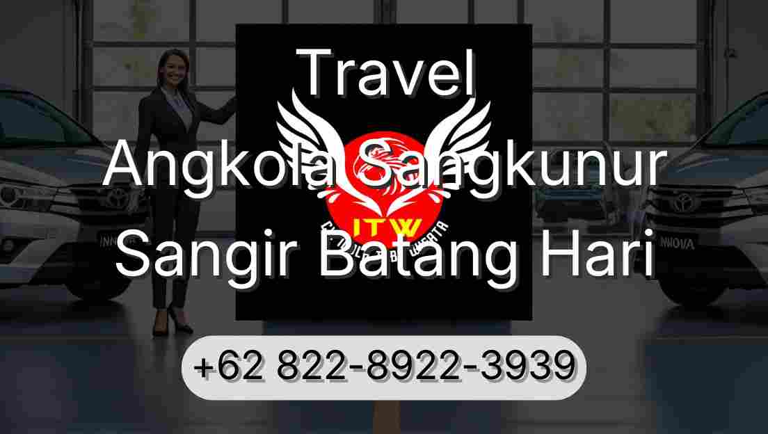 Travel Angkola Sangkunur Sangir Batang Hari