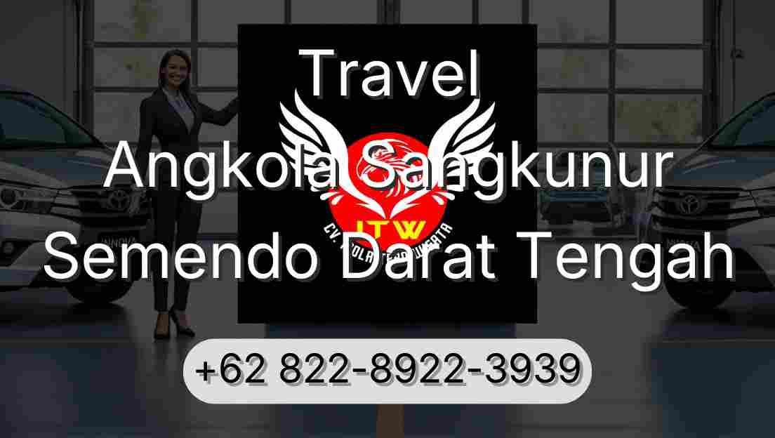 Travel Angkola Sangkunur Semendo Darat Tengah