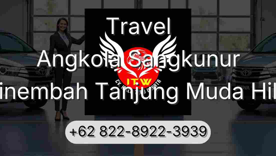 Travel Angkola Sangkunur Sinembah Tanjung Muda Hilir