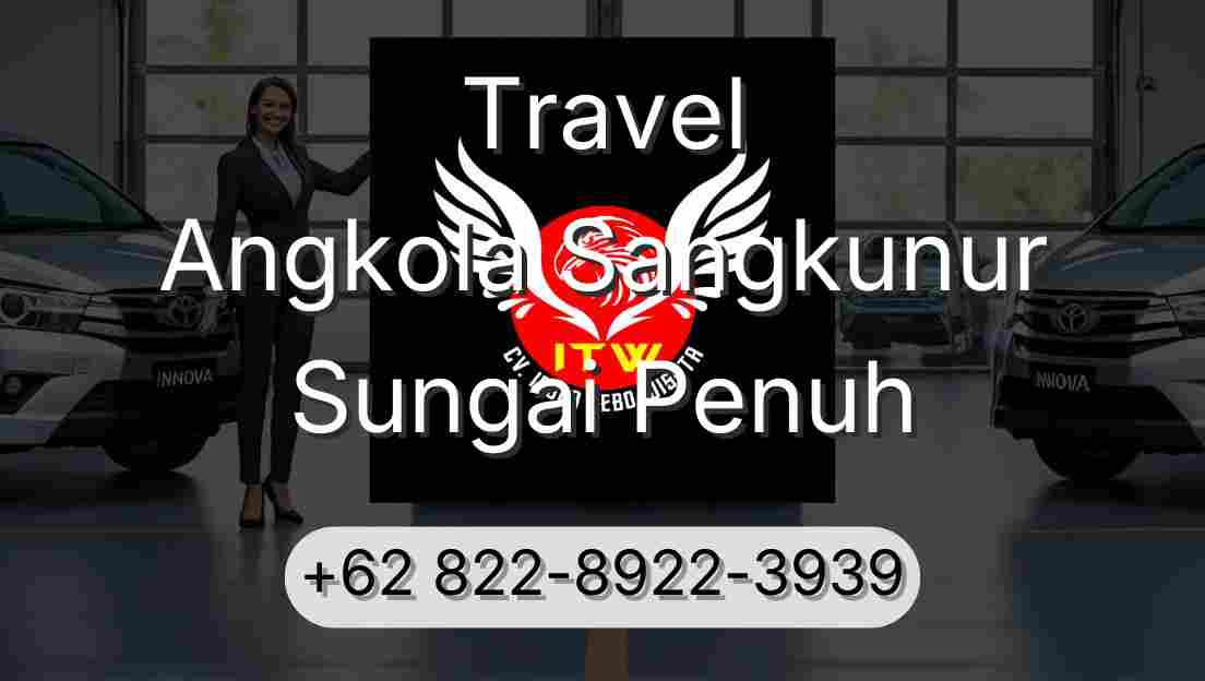 Travel Angkola Sangkunur Sungai Penuh