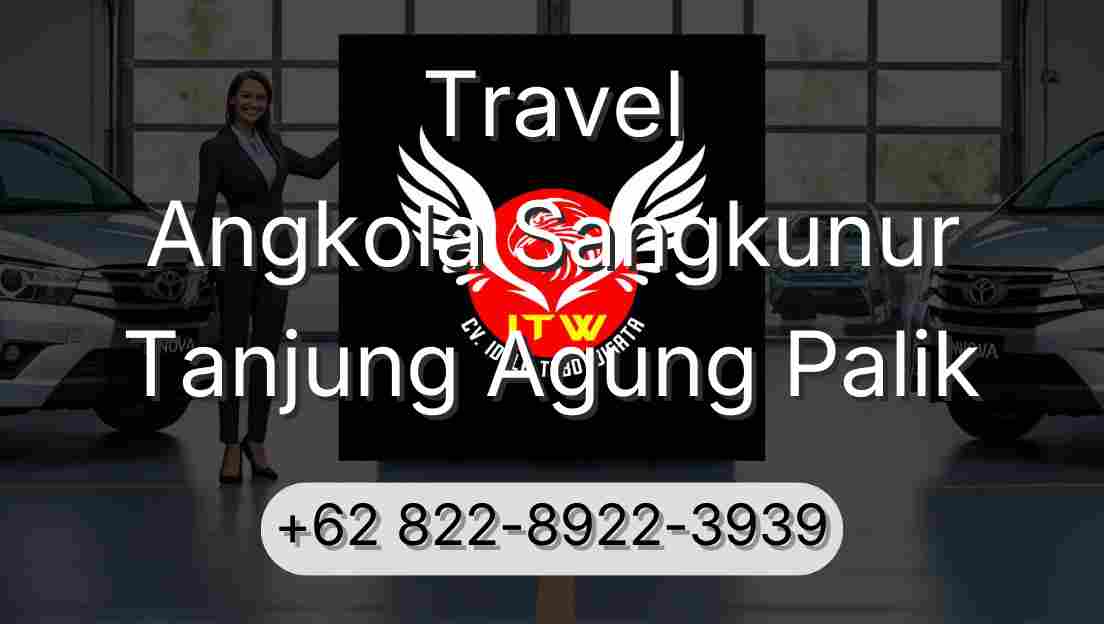Travel Angkola Sangkunur Tanjung Agung Palik