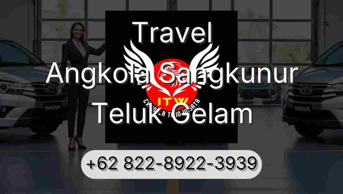 Travel Angkola Sangkunur Teluk Gelam