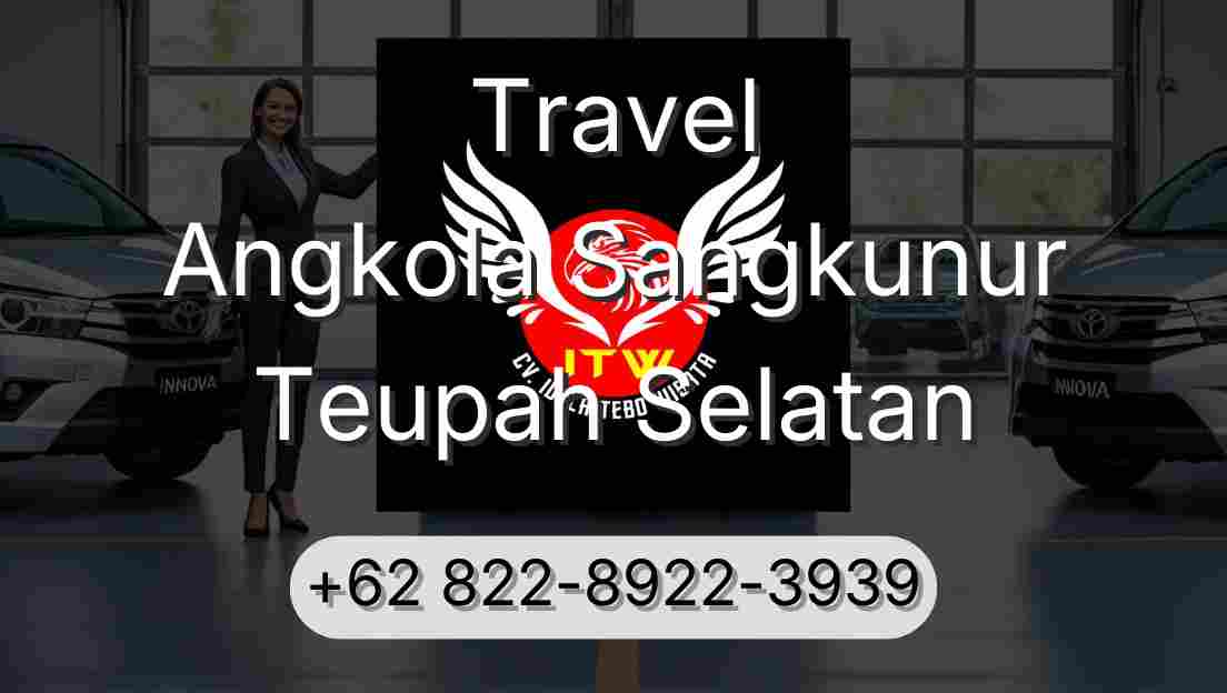 Travel Angkola Sangkunur Teupah Selatan