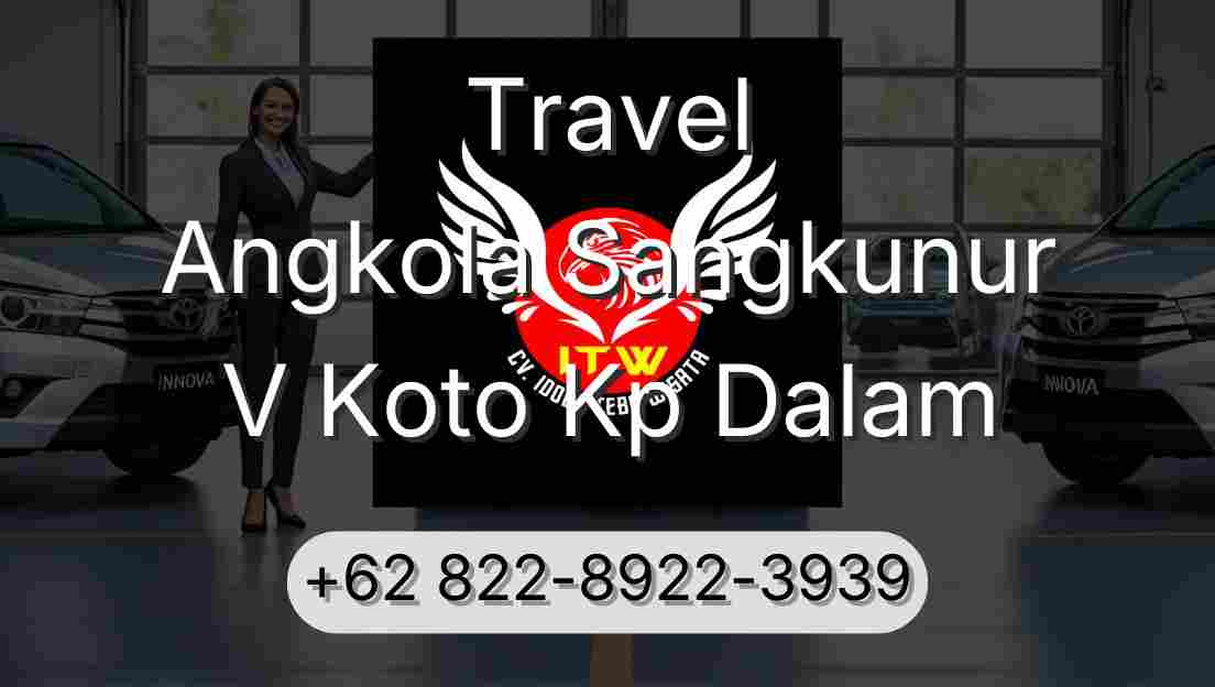 Travel Angkola Sangkunur V Koto Kp Dalam