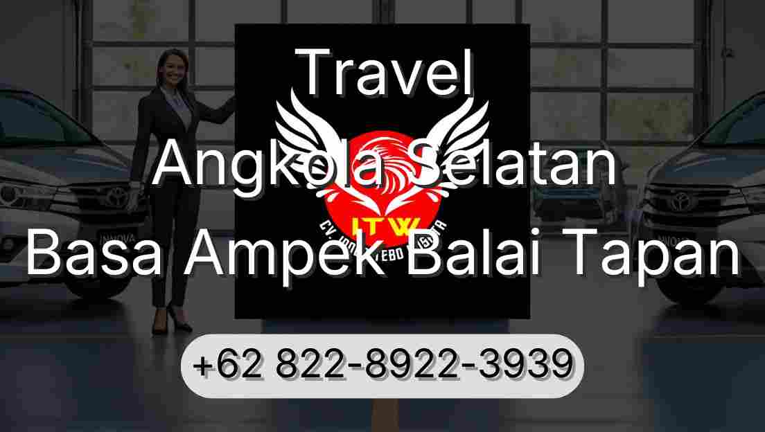 Travel Angkola Selatan Basa Ampek Balai Tapan