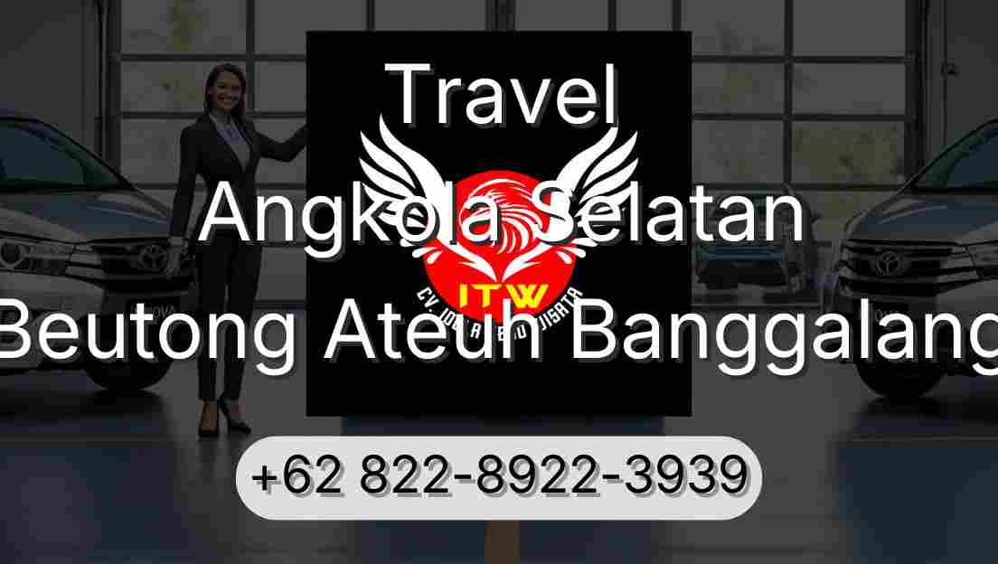 Travel Angkola Selatan Beutong Ateuh Banggalang