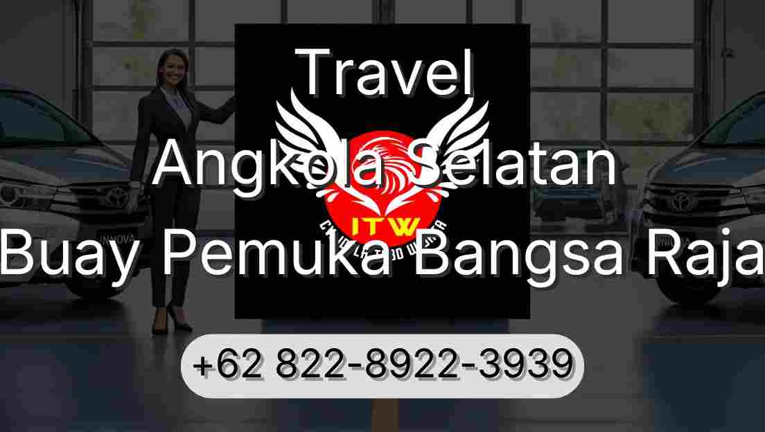 Travel Angkola Selatan Buay Pemuka Bangsa Raja