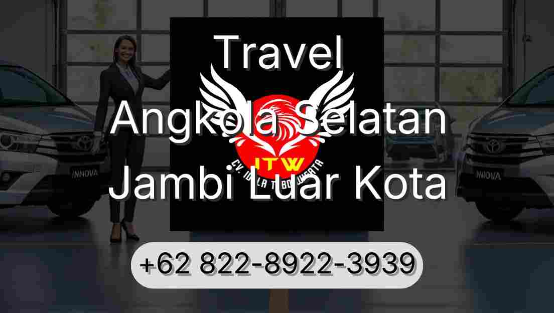 Travel Angkola Selatan Jambi Luar Kota