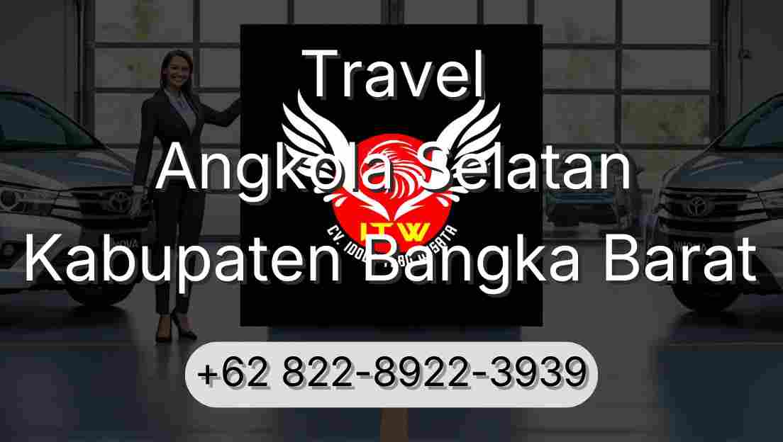 Travel Angkola Selatan Kabupaten Bangka Barat