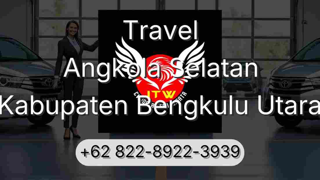 Travel Angkola Selatan Kabupaten Bengkulu Utara