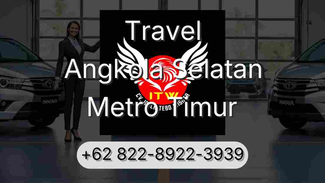 Travel Angkola Selatan Metro Timur