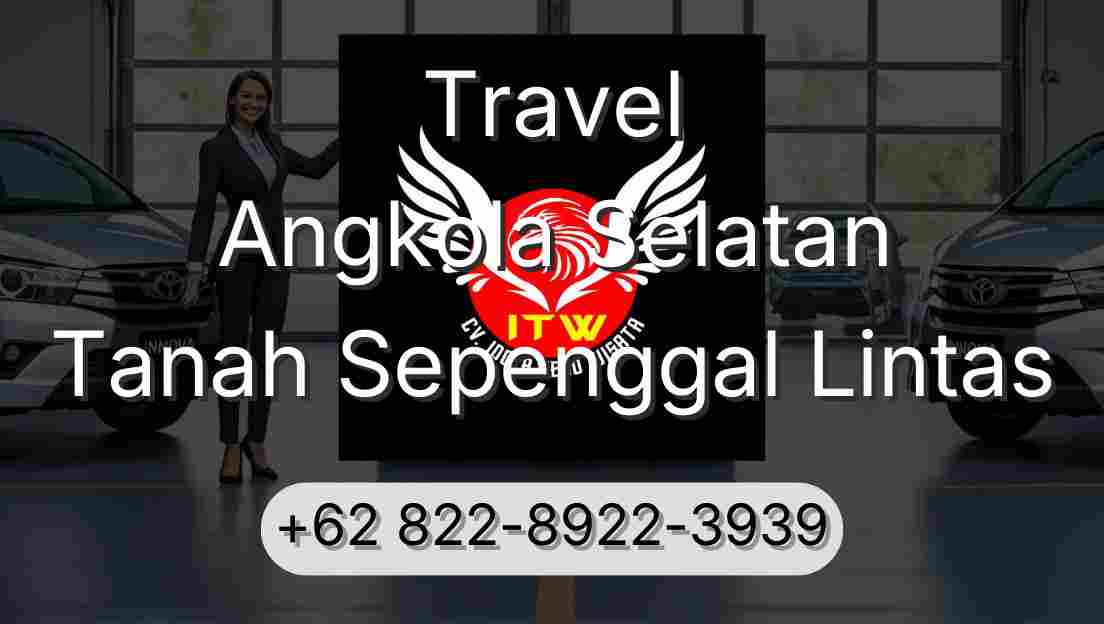Travel Angkola Selatan Tanah Sepenggal Lintas