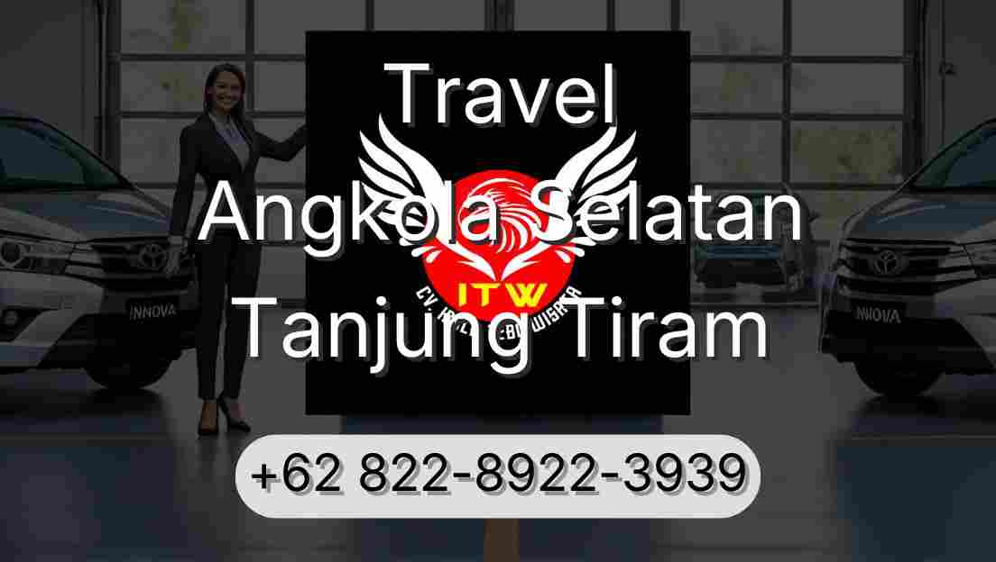 Travel Angkola Selatan Tanjung Tiram