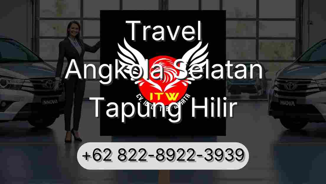 Travel Angkola Selatan Tapung Hilir