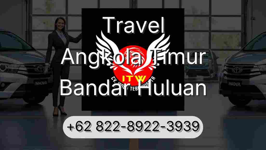 Travel Angkola Timur Bandar Huluan