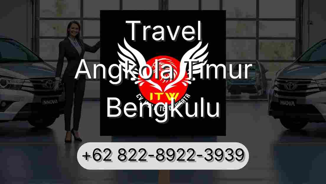 Travel Angkola Timur Bengkulu