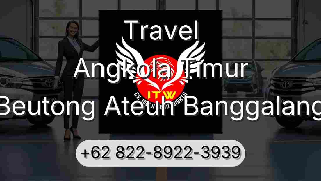 Travel Angkola Timur Beutong Ateuh Banggalang