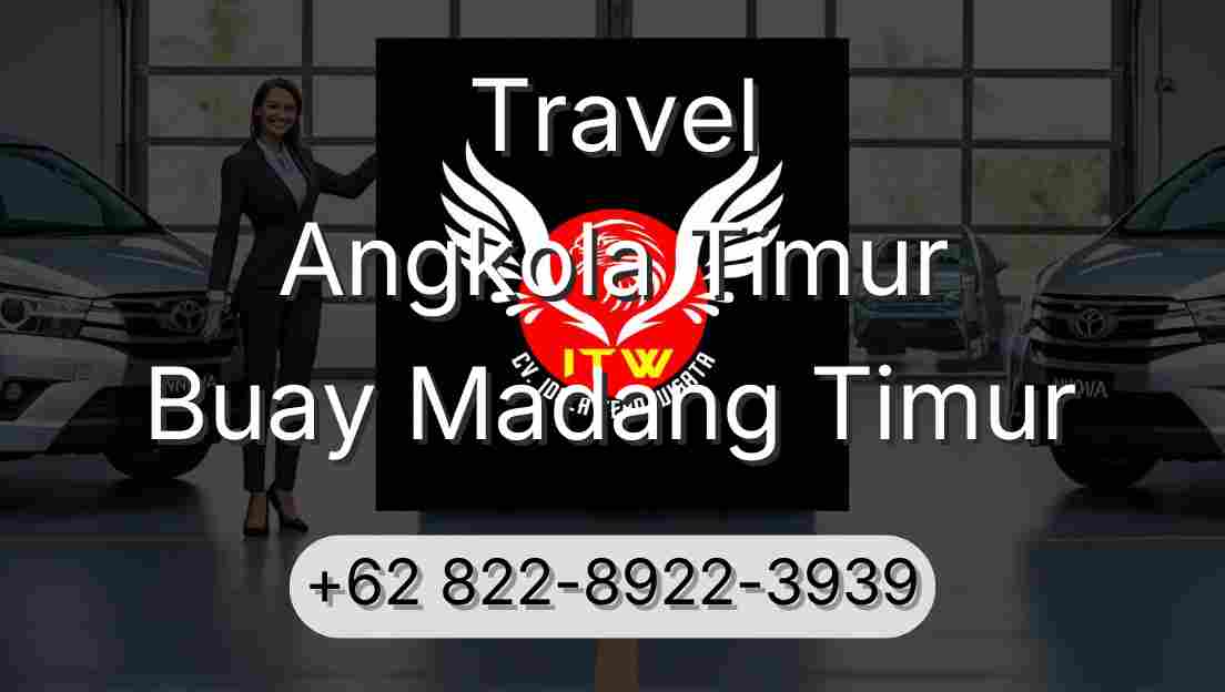 Travel Angkola Timur Buay Madang Timur