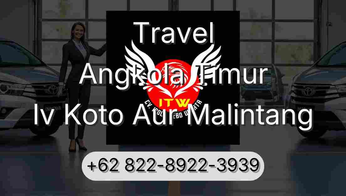 Travel Angkola Timur Iv Koto Aur Malintang
